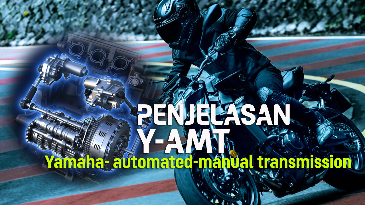 VLOG : Penjelasan Sistem Y-AMT ( Yamaha Automated – Manual Transmision)