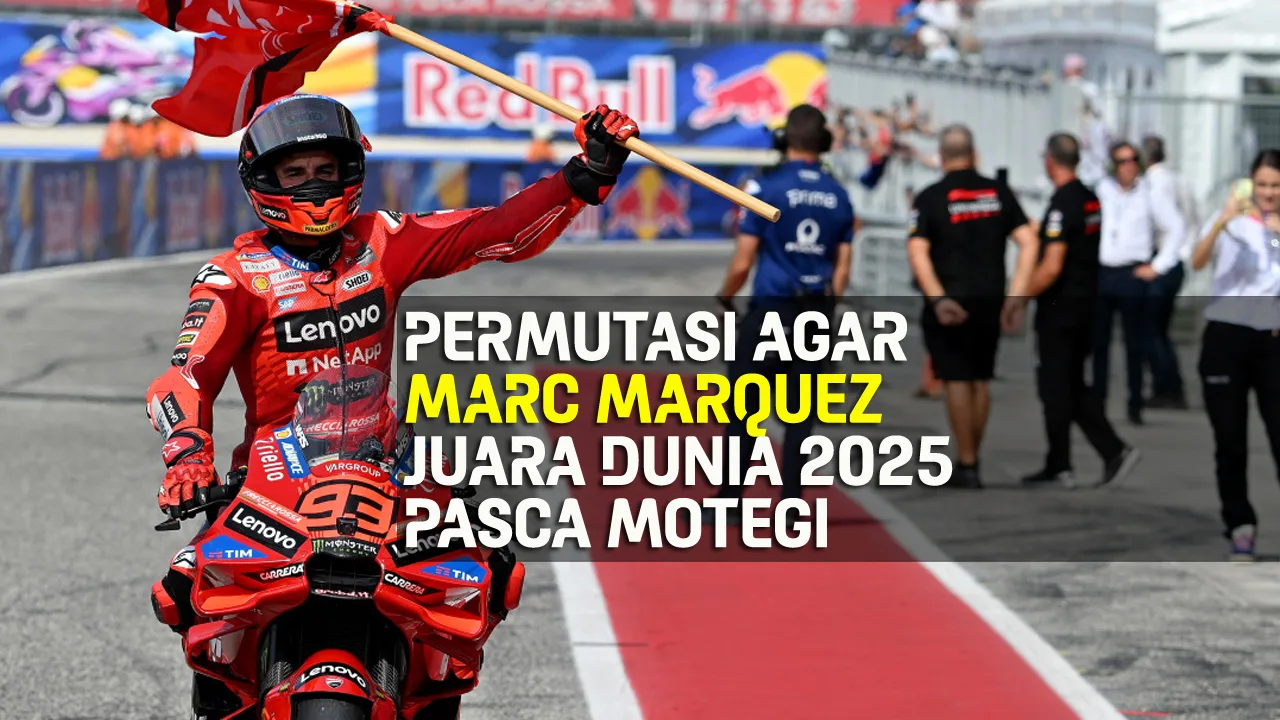 Permutasi Marc Marquez untuk kunci gelar Juara Dunia MotoGP 2025 di ...