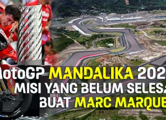 Unfinished Business Marc Marquez di MotoGP Mandalika 2025